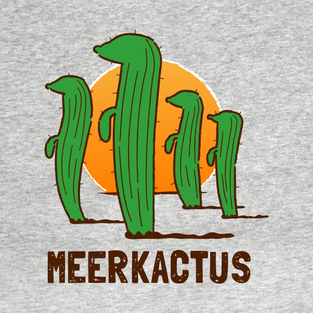Funny Cactus Meerkats Pun - Meerkactus by propellerhead